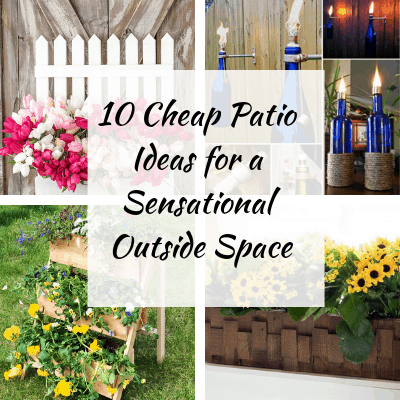 10 Cheap Patio Ideas for a Sensational Outside Space