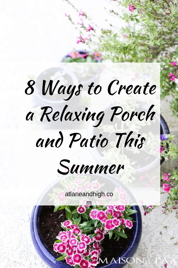 A pin for pinterest on how to create a relaxing porch and patio.
