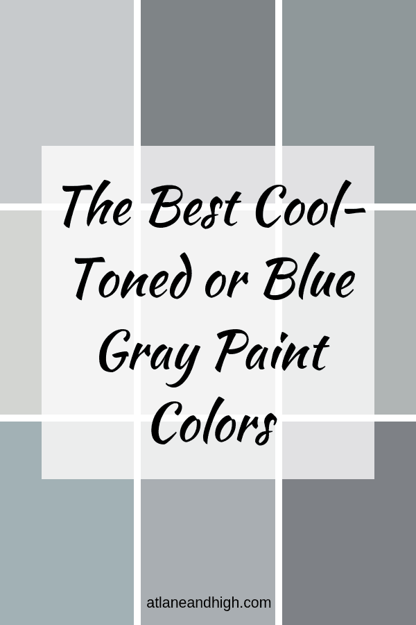 The Best Cool Toned Or Blue Gray Paint Colors
