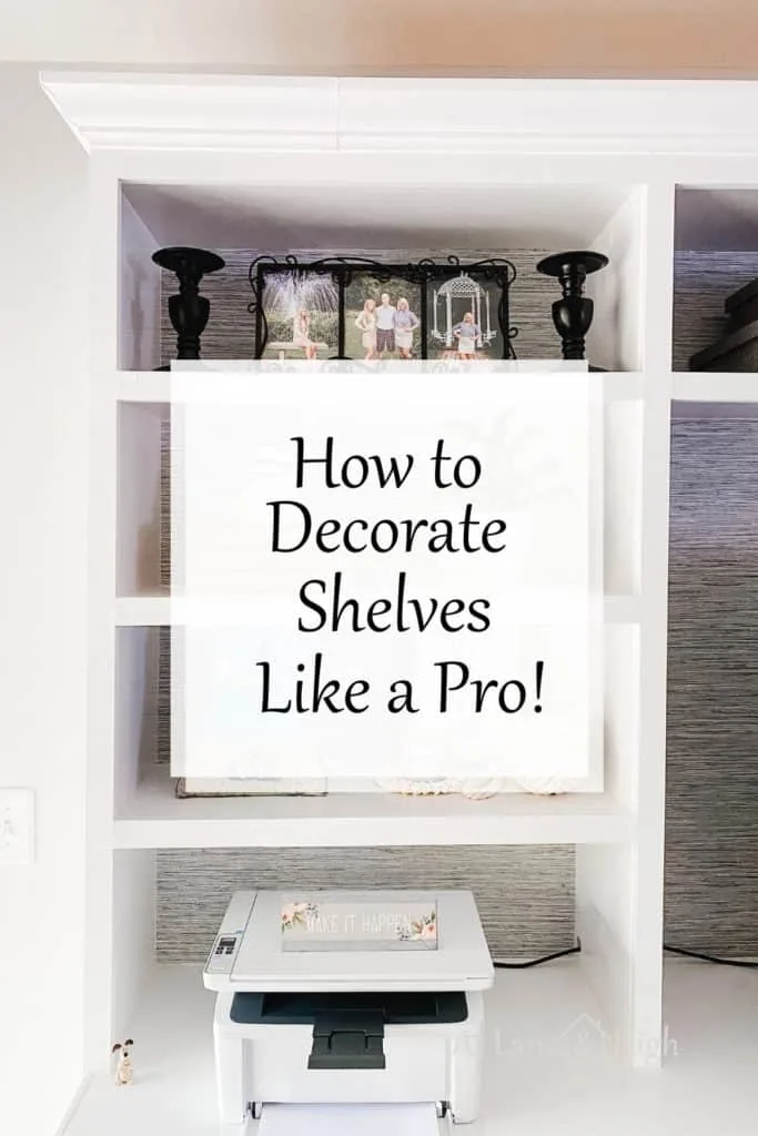 How to Decorate Shelves pin for Pinterest.