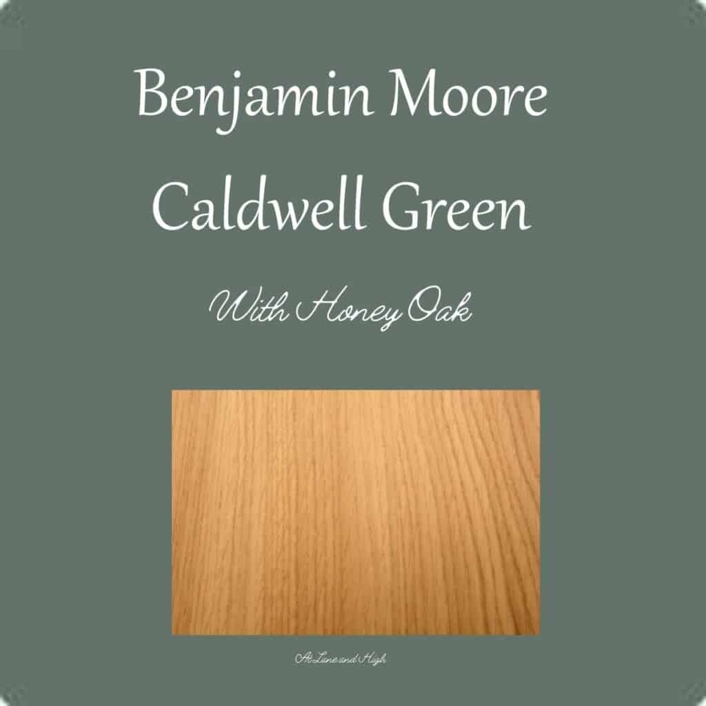 Caldwell Green paired with honey oak.