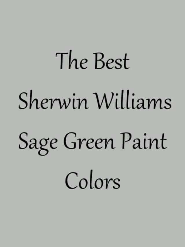 The Best Sherwin Williams Sage Green Paint Colors
