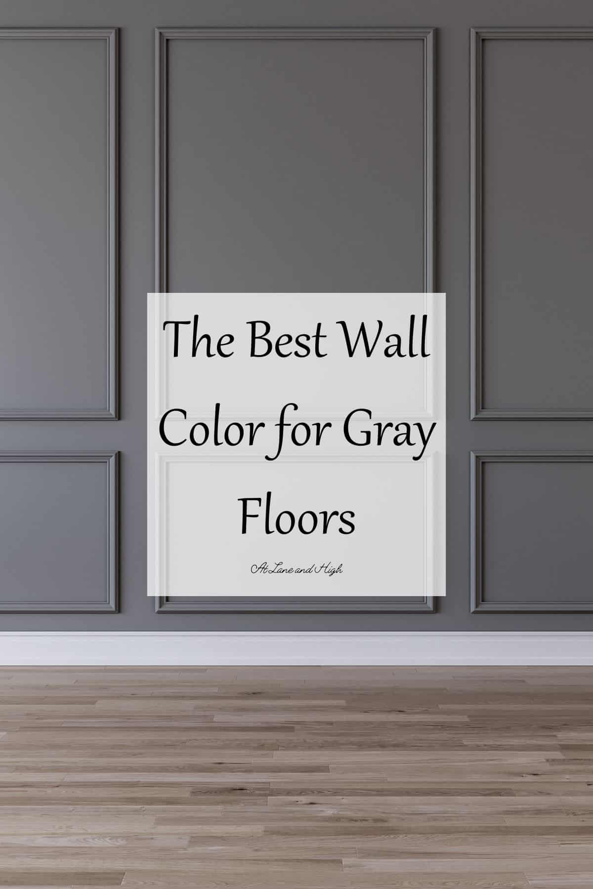 The Best Wall Color For Gray Floors