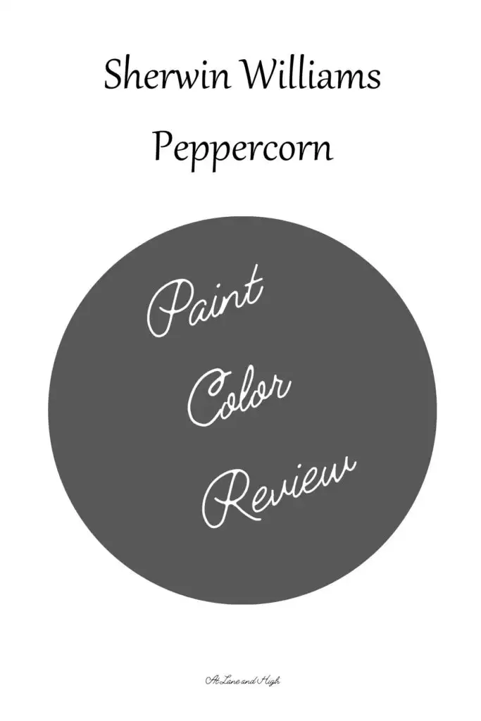 A swatch of Sherwin Williams Peppercorn with text overlay.