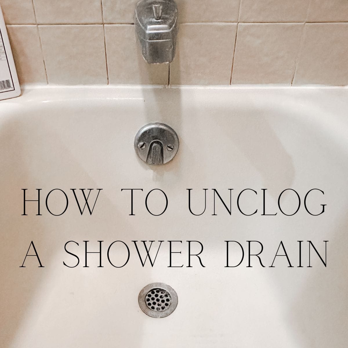 How to Unclog a Shower Drain